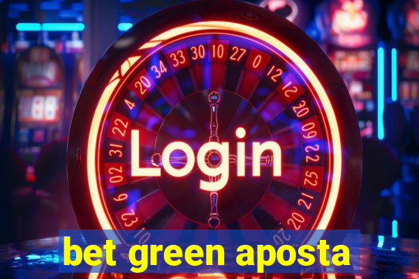 bet green aposta